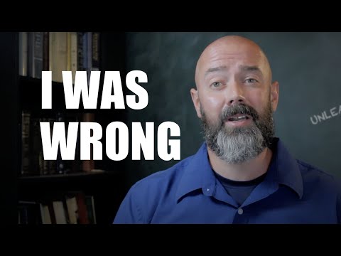I was WRONG... and it changed my life