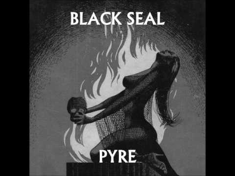 Black Seal - Pyre (Full EP 2013)
