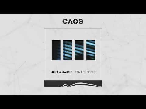 Linka & MWRS - I Can Remember