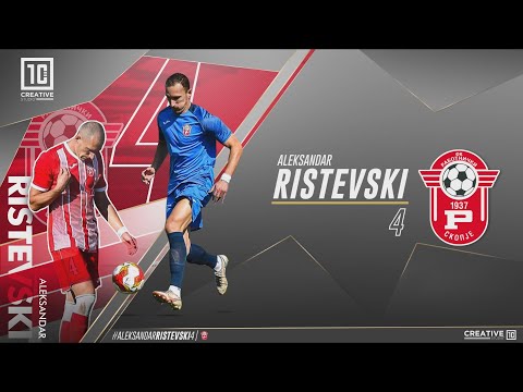 ALEKSANDAR RISTEVSKI 4  ●| HIGHLIGHTS |● FK RABOTNICKI