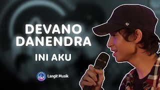 DEVANO DANENDRA - INI AKU | LIVE PERFORMANCE AT LET&#39;S TALK MUSIC