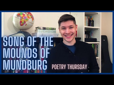 Poetry Thursday - Song of the Mounds of Mundburg | An Erudite Adventure