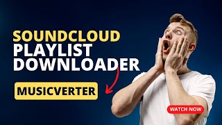 How To Download A SoundCloud Playlist