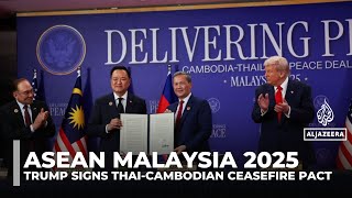 Trump signs Thailand-Cambodia ceasefire pact at ASEAN summit in Malaysia