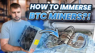 How To Deploy Bitcoin Miners in Immersion Fluid