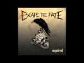 Escape the Fate - "Fire It Up"