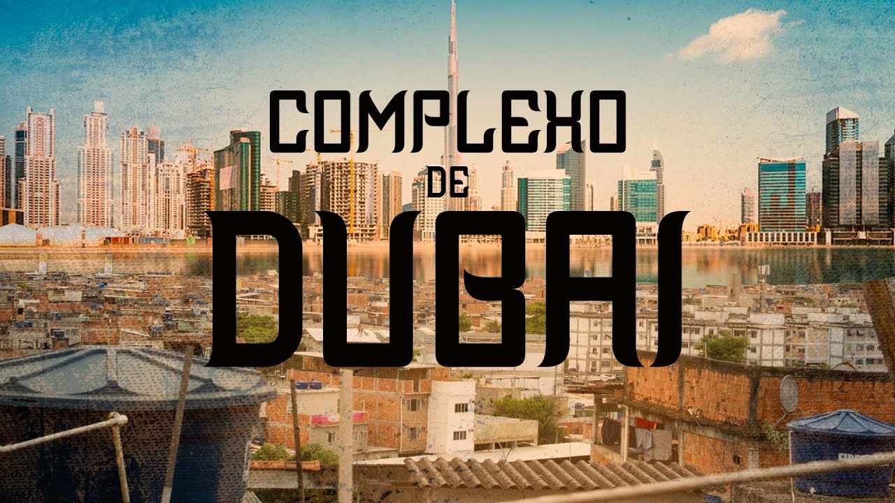 COMPLEXO DE DUBAI - O INÍCIO  EP. 1 (web série)