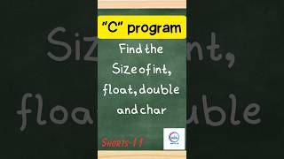 c programming practical find the size of int, float, double, char #shorts #coding #cprogramming