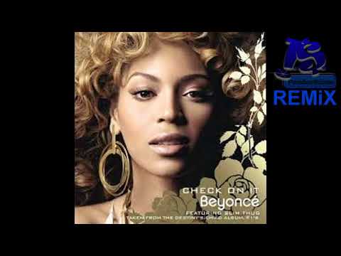 Beyoncé - Check On It - ft. Bun B & Slim Thug (iS.Productions Remix)