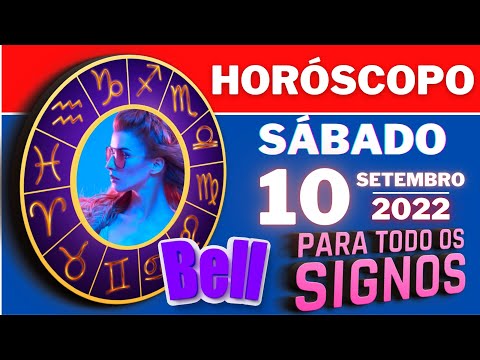 #meusigno ♈  HOROSCOPO DO DIA ⭐ SABADO 10 DE SETEMBRO DE 2022 l PREVISÕES PARA TODOS OS SIGNOS