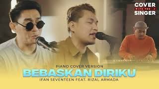 Download lagu BEBASKAN DIRIKU - Rizal Armada feat Ivan Seventeen Piano cover #bebaskandiriku #armada #cover #song mp3 Download lagu BEBASKAN DIRIKU - Rizal Armada feat Ivan Seventeen Piano cover #bebaskandiriku #armada #cover #song mp3