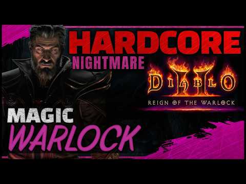 [Nightmare] HARDCORE Magic Warlock Guided Playthrough | Diablo 2 RotW