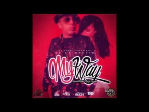 My Way Letra (Remix español) - De La Ghetto (Original) (Geezy Version) 2015