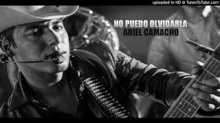 No Puedo Olvidarla   Ariel Camacho &amp; Los Plebes Del Rancho 'COMPLETA' 2016