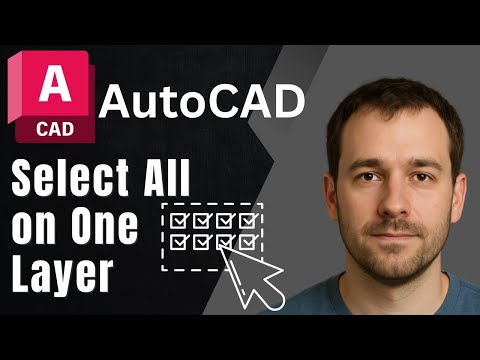 AutoCAD: How to Select All Objects on a Layer (Quick Layer Selection Tip)