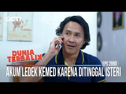Akum Ledek Kemed Karena Ditinggal Isteri - Dunia Terbalik