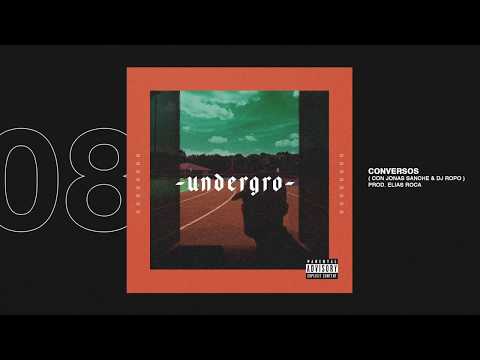 02 - Gronex - Conversos Ft. Jonas Sanche & Dj Ropo (Prod. Elias Roca)