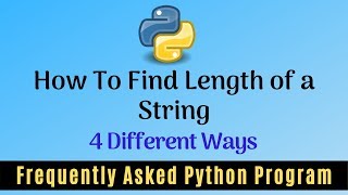 Frequently Asked Python Program 23:How To Find Length of a String
