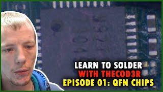 Micro Soldering Techniques Episode 01 - How To Solder A QFN IC (Step By Step Video Tutorial)