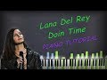 Lana Del Rey - Doin Time | Piano Tutorial Lana Del Rey - Doin Time | Piano Tutorial