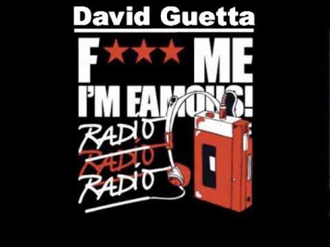 F*** Me I'm Famous Radio (David Guetta) 14.11.2008