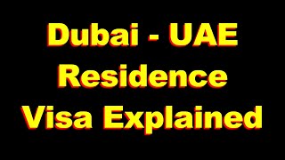 Dubai and UAE residence Visa, all you need to know