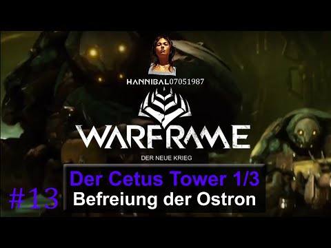 Warframe Quests: Der neue Krieg - Teil 13 - Befreiung der Ostron [PS4][deutsch/german]