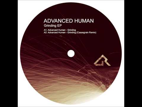 Advanced Human - Grinding (Original Mix)