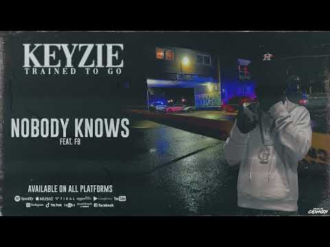 Keyzie - Nobody Knows (Feat. FB)