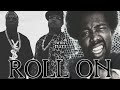 ROLL ON - E40 & AFROMAN