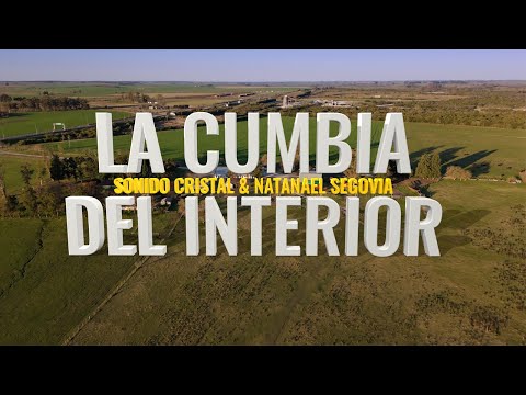 SONIDO CRISTAL Ft NATANAEL SEGOVIA - LA CUMBIA DEL INTERIOR