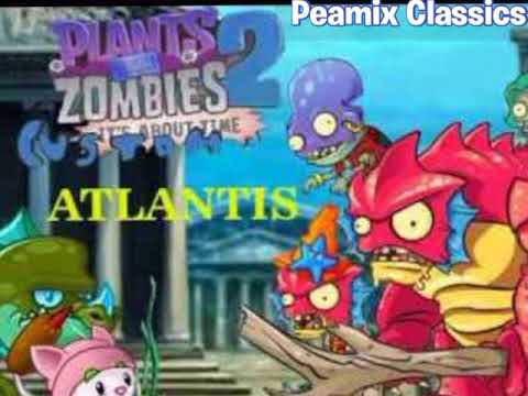 Plants vs Zombies 2 Custom Music - Atlantis Ultimate Battle [PeaMix Version]