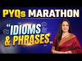 Marathon Of Idioms Phrases Previous Year Questions Vocab English With Rani Ma Am