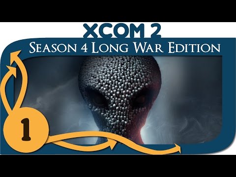 XCOM 2 Modded Legend - Season 4 Long War Edition - Ep. 1