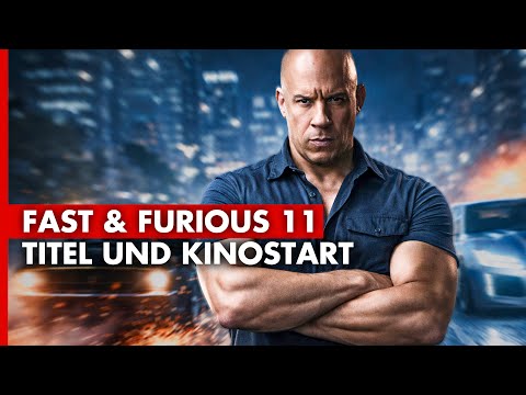 FAST & FURIOUS 11: Vin Diesel enthüllt Titel und Kinostart für FAST FOREVER - KinoCheck News