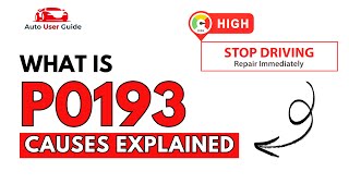What is P0193 :  Engine Error Code Causes Explained