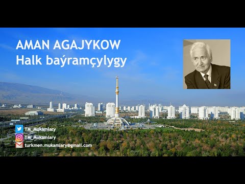 Aman Agajykow – Halk baýramçylygy; (National celebration); (Turkmen Classical Music);