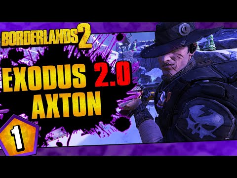 Borderlands 2 | Exodus 2.0 Mod Axton Funny Moments And Drops | Day #1