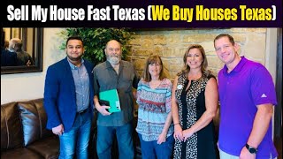 Sell My House Fast Texas  (We Buy Houses Texas for Cash)