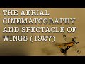 The Aerial Cinematography and Spectacle of Wings 1927
