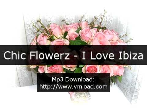 Chic Flowerz - I Love Ibiza