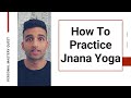 What is Jnana Yoga? - Simplest Explanation