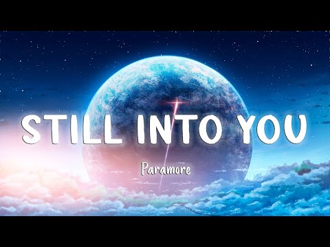 Still Into You - Paramore [Lyrics/Vietsub]