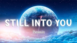 Still Into You - Paramore [Lyrics/Vietsub]