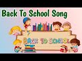 Back to school song | Welcome Back To School
