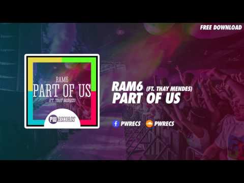 Ram6 - Part of Us (ft. Thay Mendes)
