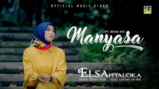 Lagu Minang Terbaru 2022 - Elsa Pitaloka - Manyasa (Official Video) width=