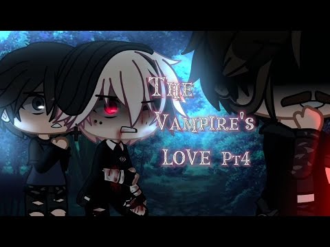《The Vampire's Love》Pt4 a gay love story♡ | GCMM |