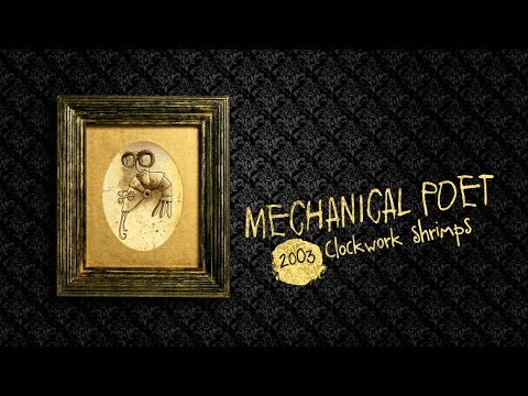 Clockwork Shrimps - Mechanical Poet