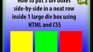 How to Float 3 DIV Boxes Side by Side in a Row.  Stack & Align DIV Boxes Side by Side w/ HTML & CSS